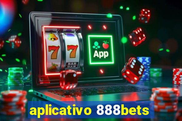 aplicativo 888bets