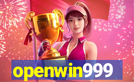 openwin999