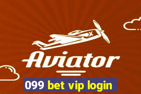 099 bet vip login