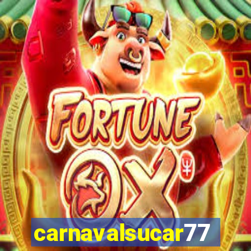 carnavalsucar777