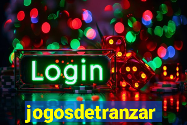 jogosdetranzar