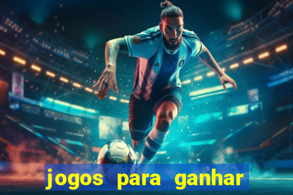 jogos para ganhar dinheiro pelo celular
