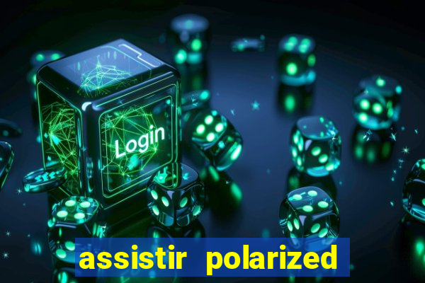 assistir polarized filme completo dublado