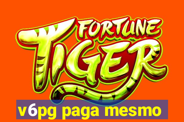 v6pg paga mesmo