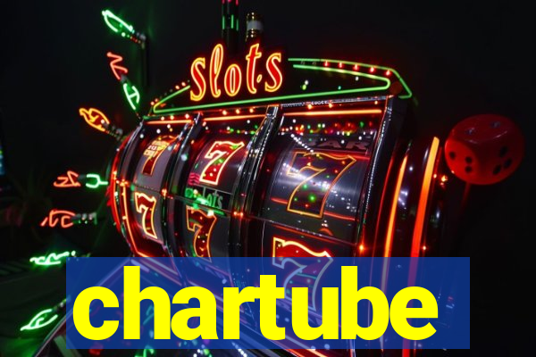 chartube