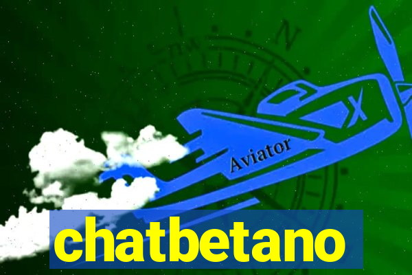 chatbetano