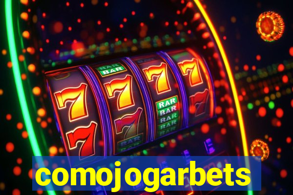 comojogarbets
