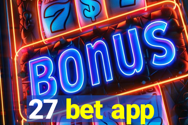 27 bet app