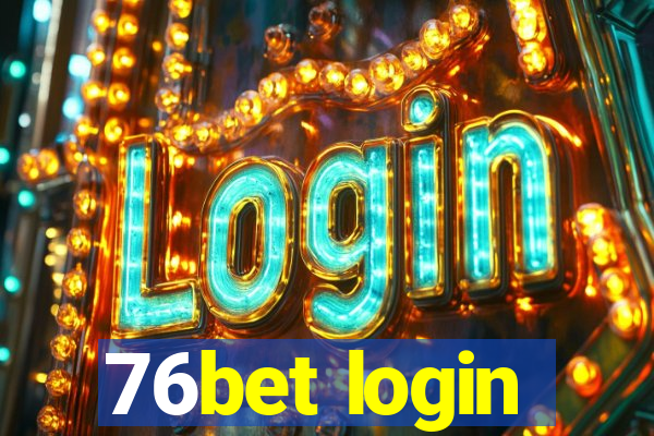 76bet login