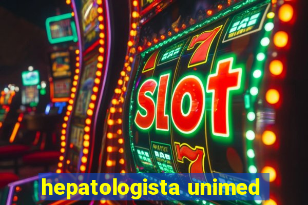 hepatologista unimed