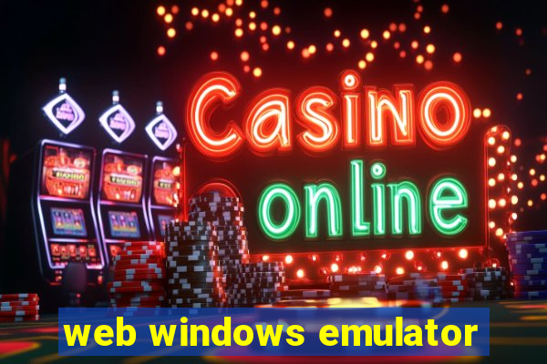 web windows emulator