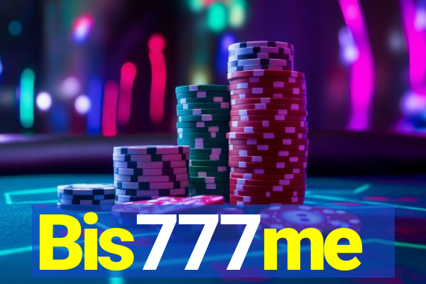 Bis777me