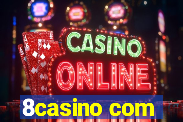 8casino com