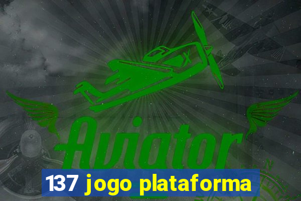 137 jogo plataforma