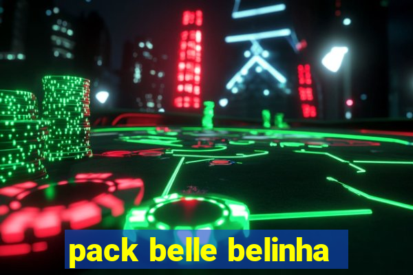 pack belle belinha