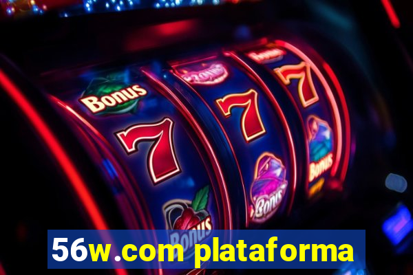 56w.com plataforma