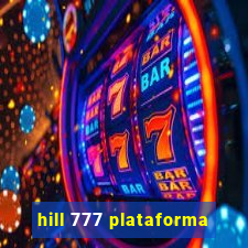 hill 777 plataforma