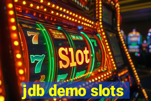 jdb demo slots