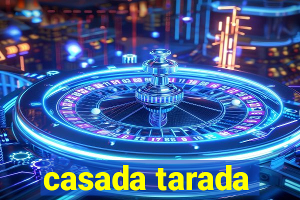 casada tarada