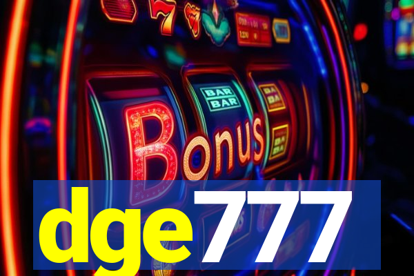 dge777