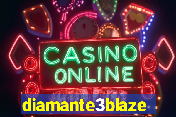diamante3blaze