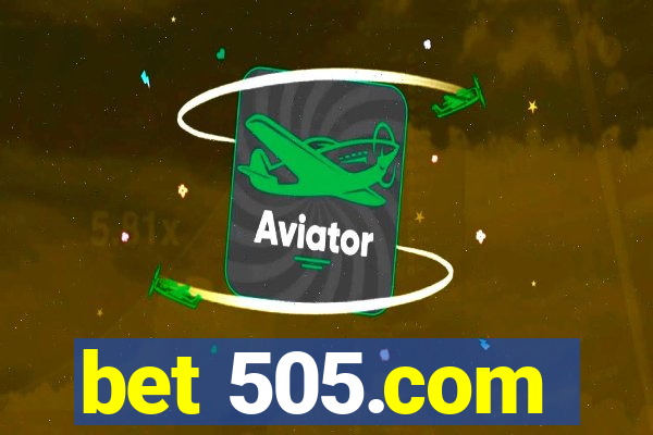 bet 505.com