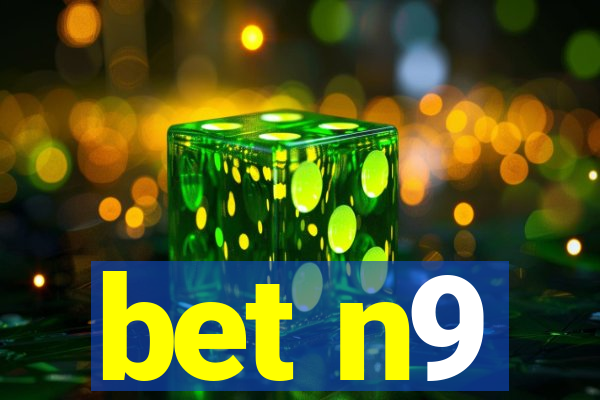 bet n9