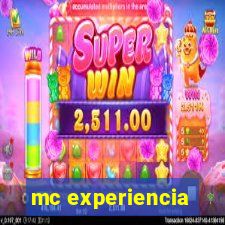 mc experiencia