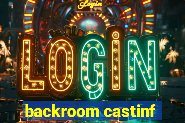 backroom castinf
