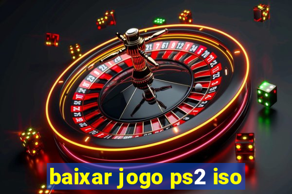 baixar jogo ps2 iso
