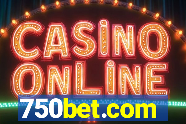 750bet.com