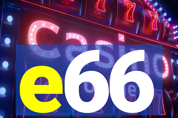 e66