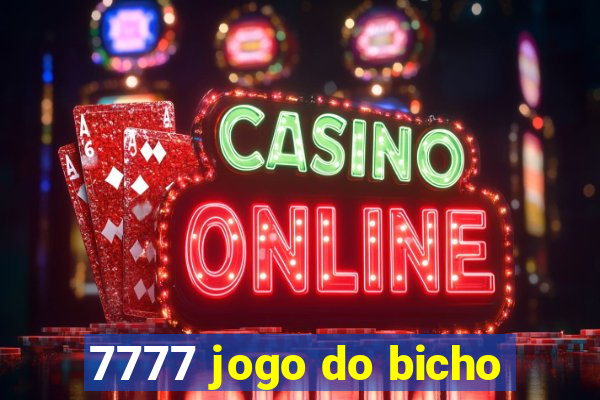 7777 jogo do bicho