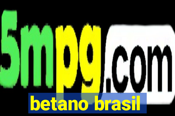 betano brasil