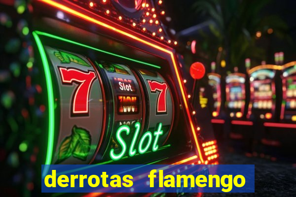 derrotas flamengo 2019 brasileiro