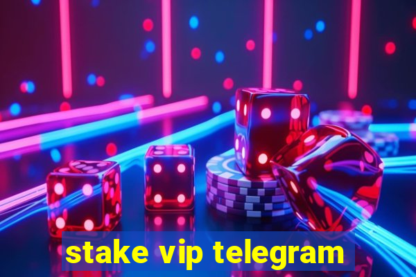 stake vip telegram