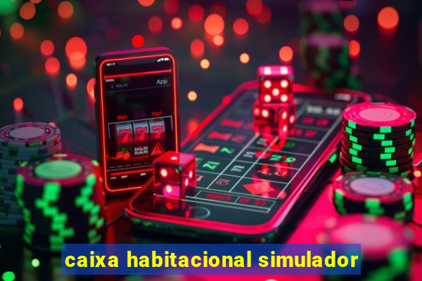 caixa habitacional simulador