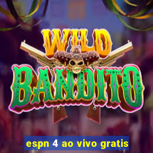 espn 4 ao vivo gratis