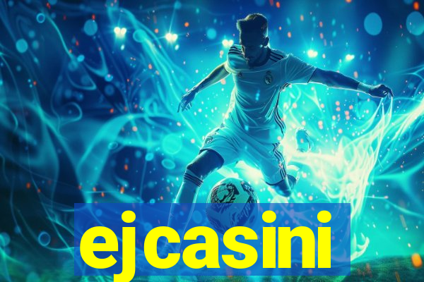 ejcasini