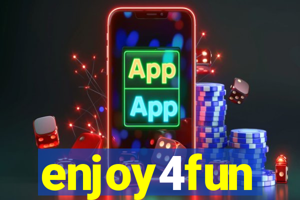 enjoy4fun