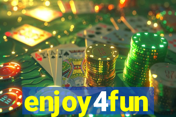 enjoy4fun