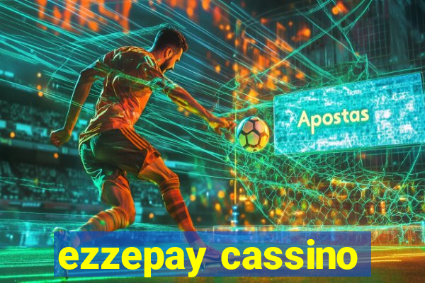 ezzepay cassino