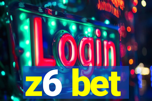 z6 bet
