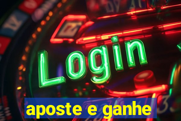 aposte e ganhe