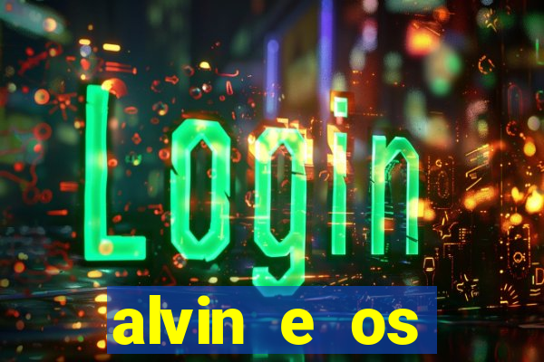 alvin e os esquilos 3 filme completo dublado mega filmes