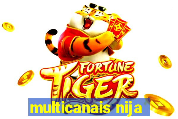 multicanais nija