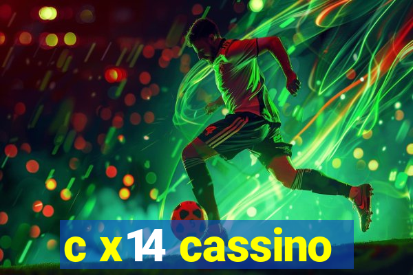 c x14 cassino