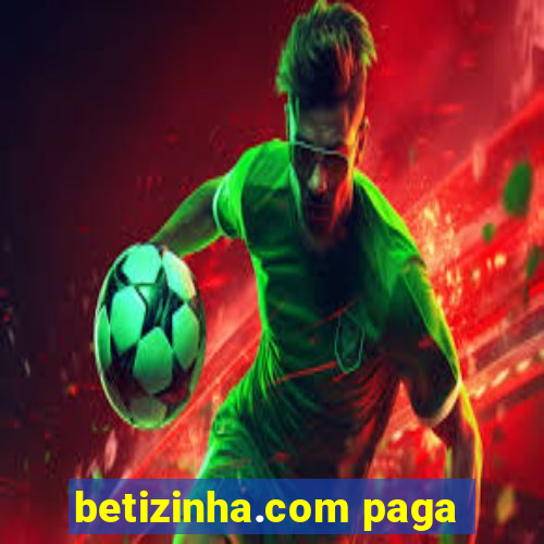 betizinha.com paga