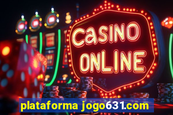 plataforma jogo631.com