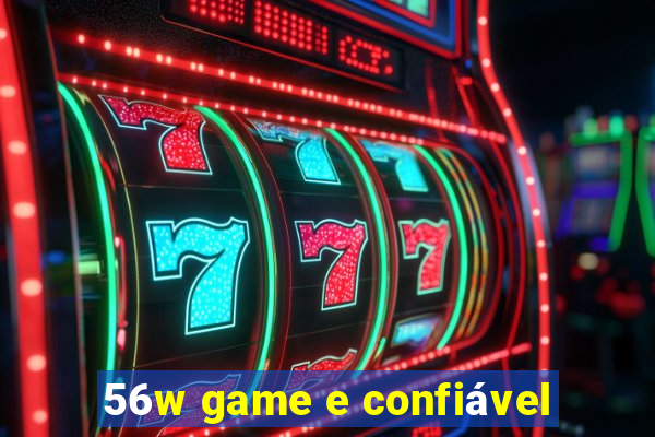 56w game e confiÃ¡vel